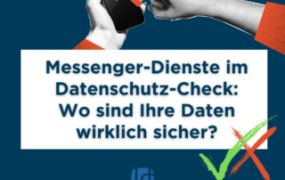 Messenger-Dienste im Datenschutz-Check. Was ist in Deutschland wirklich sicher?