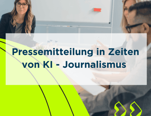 Pressemitteilungen in Zeiten von KI-Journalismus